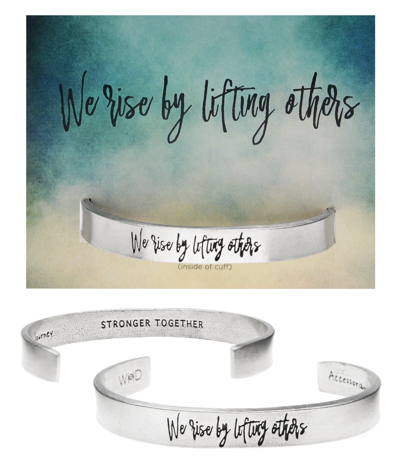 We Rise by Lifting Others Quotable Cuff Bracelet